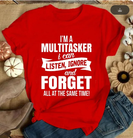 I'm A Multitasker Print T-shirt