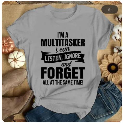 I'm A Multitasker Print T-shirt